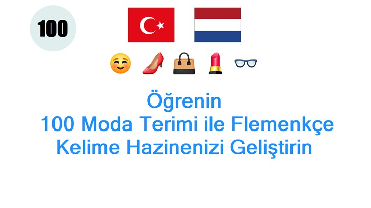 Öğrenin: 100 Moda Terimi ile Flemenkçe Kelime Hazinenizi Geliştirin